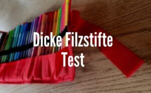 Dicke Filzstifte Test